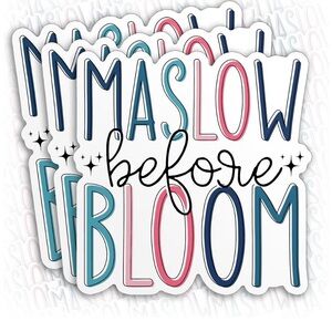 Maslow Before Bloom Stickers 3PCS
